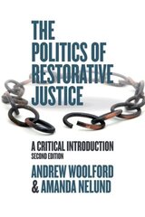 Politics of Restorative Justice: A Critical Introduction 2nd edition cena un informācija | Ekonomikas grāmatas | 220.lv