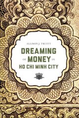 Dreaming of Money in Ho Chi Minh City цена и информация | Книги по экономике | 220.lv