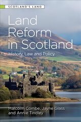 Land Reform in Scotland: History, Law and Policy cena un informācija | Ekonomikas grāmatas | 220.lv