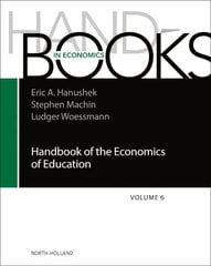 Handbook of the Economics of Education, Volume 6 цена и информация | Книги по экономике | 220.lv