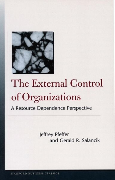 External Control of Organizations: A Resource Dependence Perspective cena un informācija | Ekonomikas grāmatas | 220.lv