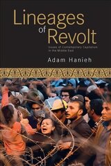 Lineages Of Revolt: Issues of Contemporary Capitalism in the Middle East цена и информация | Книги по экономике | 220.lv
