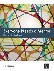 Everyone Needs a Mentor 5th edition цена и информация | Книги по экономике | 220.lv