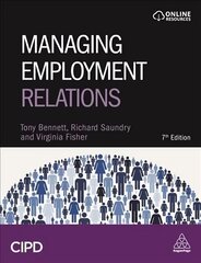 Managing Employment Relations 7th Revised edition цена и информация | Книги по экономике | 220.lv