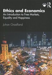 Ethics and Economics: An Introduction to Free Markets, Equality and Happiness cena un informācija | Ekonomikas grāmatas | 220.lv