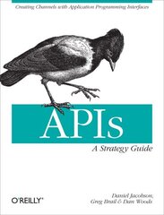 APIs - A Strategy Guide cena un informācija | Ekonomikas grāmatas | 220.lv