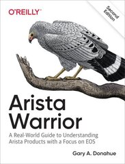 Arista Warrior: Arista Products with a Focus on EOS 2nd New edition cena un informācija | Ekonomikas grāmatas | 220.lv