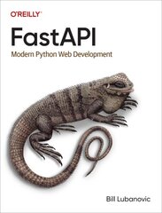 FastAPI: Modern Python Web Development cena un informācija | Ekonomikas grāmatas | 220.lv