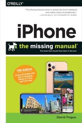 iPhone: The Missing Manual: The Book That Should Have Been in the Box 13th Revised edition цена и информация | Книги по экономике | 220.lv