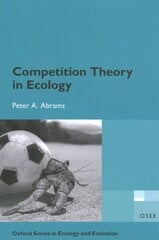 Competition Theory in Ecology cena un informācija | Ekonomikas grāmatas | 220.lv