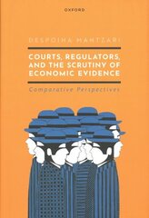 Courts, Regulators, and the Scrutiny of Economic Evidence cena un informācija | Ekonomikas grāmatas | 220.lv