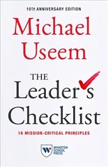 Leader's Checklist, 10th Anniversary Edition: 16 Mission-Critical Principles цена и информация | Книги по экономике | 220.lv