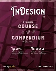 Adobe InDesign CC: A Complete Course and Compendium of Features cena un informācija | Ekonomikas grāmatas | 220.lv