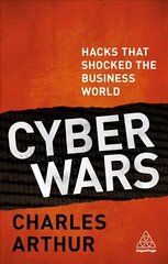 Cyber Wars: Hacks that Shocked the Business World цена и информация | Книги по экономике | 220.lv