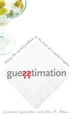 Guesstimation: Solving the World's Problems on the Back of a Cocktail Napkin with French flaps цена и информация | Книги по экономике | 220.lv