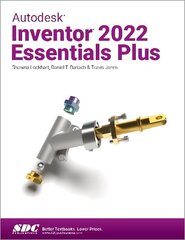 Autodesk Inventor 2022 Essentials Plus цена и информация | Книги по экономике | 220.lv