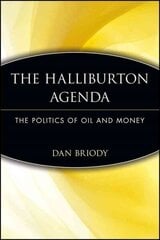 Halliburton Agenda: The Politics of Oil and Money цена и информация | Книги по экономике | 220.lv