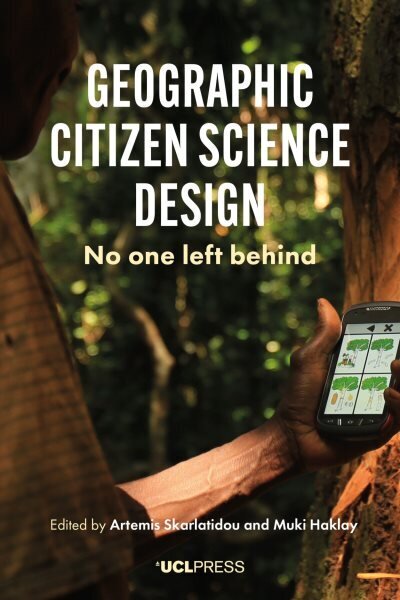 Geographic Citizen Science Design: No One Left Behind цена и информация | Ekonomikas grāmatas | 220.lv