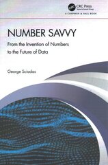 Number Savvy: From the Invention of Numbers to the Future of Data cena un informācija | Ekonomikas grāmatas | 220.lv