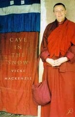 Cave in the Snow: A Western Woman's Quest for Enlightenment New edition cena un informācija | Garīgā literatūra | 220.lv