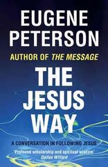 Jesus Way: A conversation in following Jesus цена и информация | Духовная литература | 220.lv