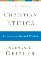 Christian Ethics Contemporary Issues and Options цена и информация | Духовная литература | 220.lv
