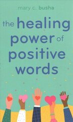 Healing Power of Positive Words цена и информация | Духовная литература | 220.lv