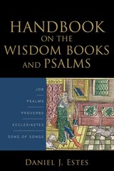 Handbook on the Wisdom Books and Psalms цена и информация | Духовная литература | 220.lv