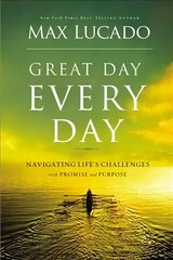 Great Day Every Day: Navigating Life's Challenges with Promise and Purpose ITPE Edition cena un informācija | Garīgā literatūra | 220.lv