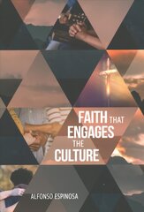 Faith That Engages the Culture cena un informācija | Garīgā literatūra | 220.lv