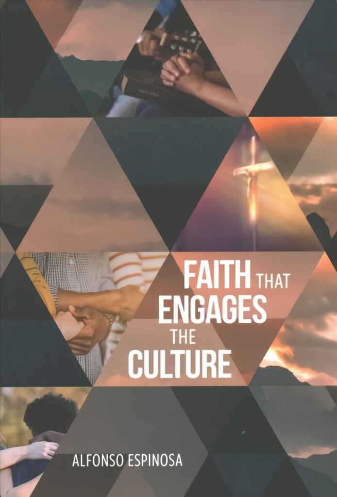 Faith That Engages the Culture цена и информация | Garīgā literatūra | 220.lv