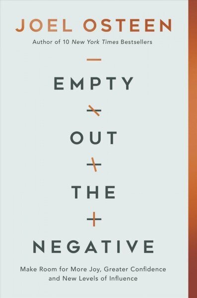 Empty Out the Negative: Make Room for More Joy, Greater Confidence, and New Levels of Influence цена и информация | Garīgā literatūra | 220.lv