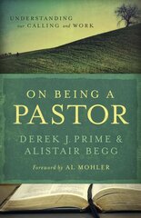 On Being a Pastor cena un informācija | Garīgā literatūra | 220.lv