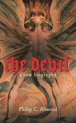 Devil: A New Biography цена и информация | Духовная литература | 220.lv