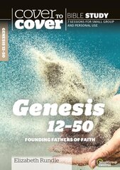 Genesis 12-50: Founding Fathers of Faith цена и информация | Духовная литература | 220.lv