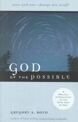 God of the Possible A Biblical Introduction to the Open View of God cena un informācija | Garīgā literatūra | 220.lv