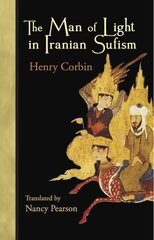 Man of Light in Iranian Sufism cena un informācija | Garīgā literatūra | 220.lv