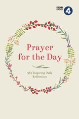 Prayer for the Day Volume I: 365 Inspiring Daily Reflections цена и информация | Духовная литература | 220.lv