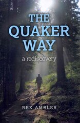 Quaker Way, The a rediscovery cena un informācija | Garīgā literatūra | 220.lv