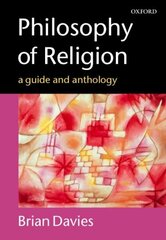 Philosophy of Religion: A Guide and Anthology cena un informācija | Garīgā literatūra | 220.lv