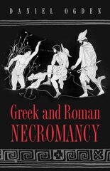 Greek and Roman Necromancy cena un informācija | Garīgā literatūra | 220.lv