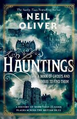 Hauntings: A Book of Ghosts and Where to Find Them Across 25 Eerie British Locations cena un informācija | Pašpalīdzības grāmatas | 220.lv