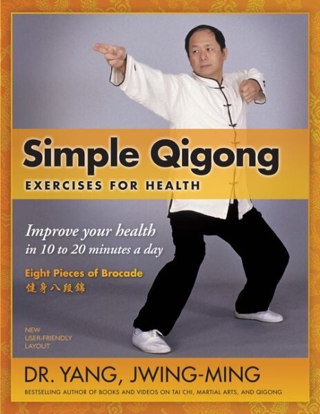 Simple Qigong Exercises for Health: Improve Your Health in 10 to 20 Minutes a Day 3rd edition цена и информация | Pašpalīdzības grāmatas | 220.lv