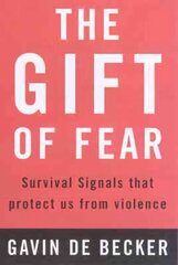 Gift of Fear: Survival Signals That Protect Us from Violence New edition cena un informācija | Pašpalīdzības grāmatas | 220.lv