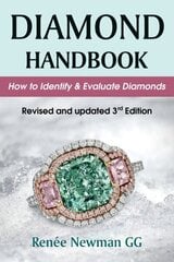 Diamond Handbook: How to Identify & Evaluate Diamonds цена и информация | Самоучители | 220.lv