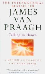 Talking To Heaven: A medium's message of life after death цена и информация | Самоучители | 220.lv