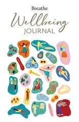 Breathe Wellbeing Journal cena un informācija | Pašpalīdzības grāmatas | 220.lv