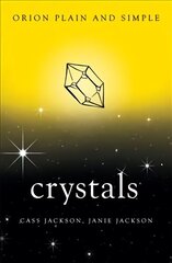 Crystals, Orion Plain and Simple cena un informācija | Pašpalīdzības grāmatas | 220.lv