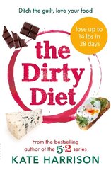 Dirty Diet: The 28-day fasting plan to lose weight & boost immunity цена и информация | Самоучители | 220.lv