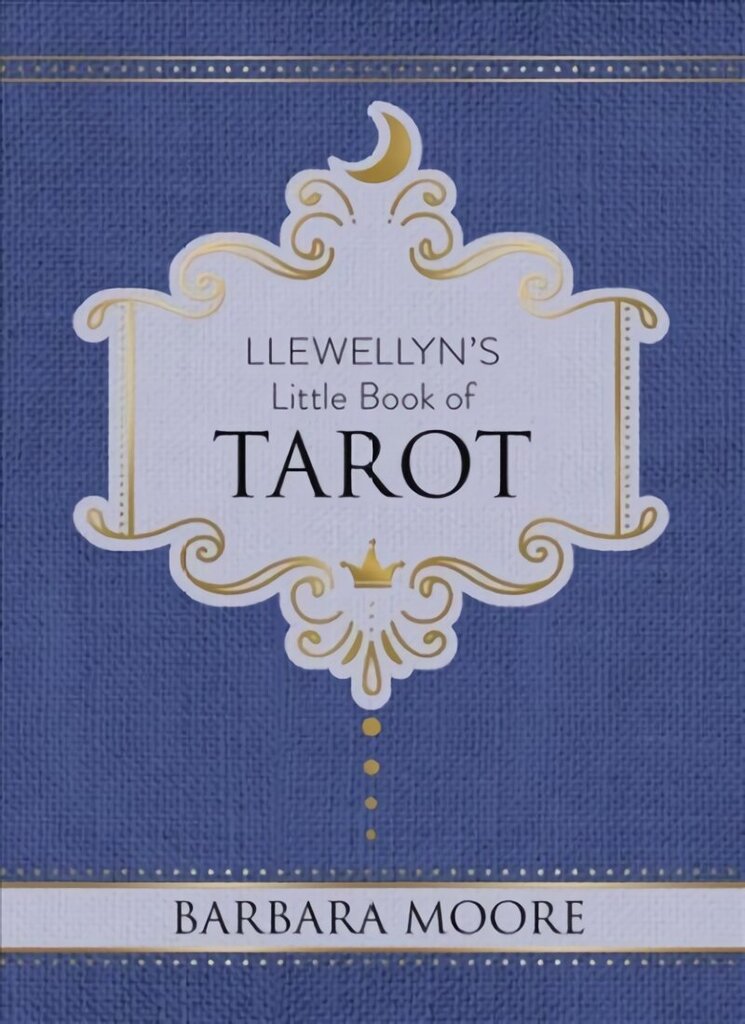 Llewellyn's Little Book of Tarot: Llewellyn's Little Books #8 цена и информация | Pašpalīdzības grāmatas | 220.lv